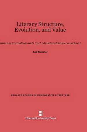 Literary Structure, Evolution, and Value de Jurij Striedter