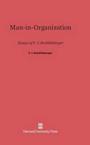 Man-in-Organization de F. J. Roethlisberger