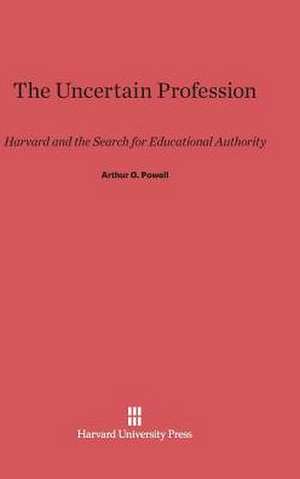 The Uncertain Profession de Arthur G. Powell