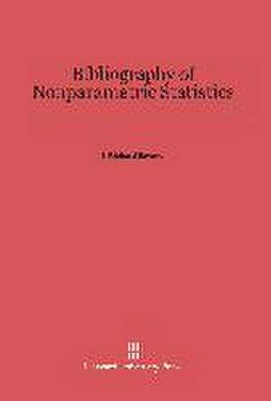 Bibliography of Nonparametric Statistics de I. Richard Savage