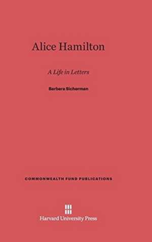 Alice Hamilton de Barbara Sicherman