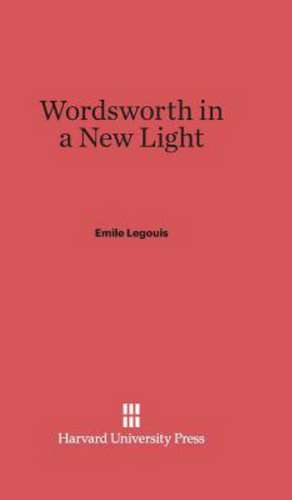 Wordsworth in a New Light de Emile Legouis