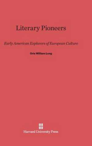 Literary Pioneers de Orie William Long