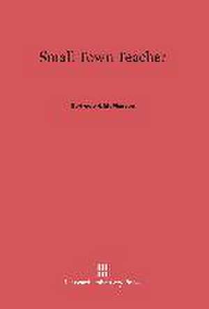 Small Town Teacher de Gertrude H. McPherson