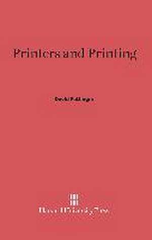 Printers and Printing de David Pottinger