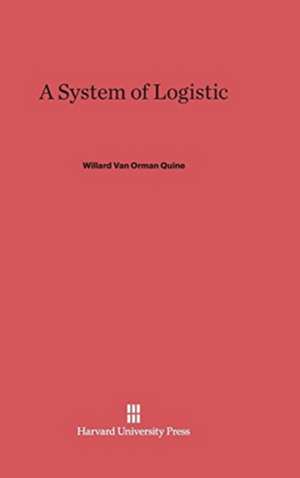 A System of Logistic de Willard van Orman Quine