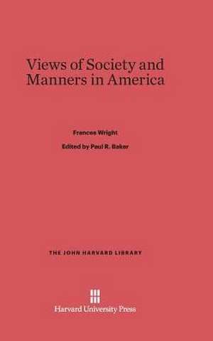 Views of Society and Manners in America de Frances Wright