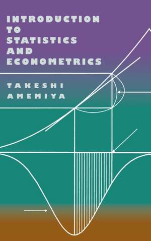 Introduction to Statistics and Econometrics de Takeshi Amemiya