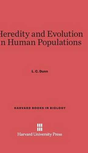 Heredity and Evolution in Human Populations de L. C. Dunn