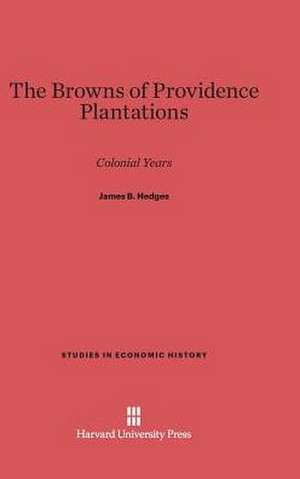 The Browns of Providence Plantations de James B. Hedges