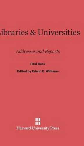 Libraries & Universities de Paul Buck