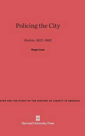 Policing the City de Roger Lane