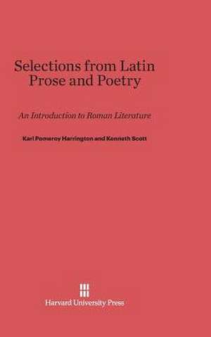 Selections from Latin Prose and Poetry de Karl Pomeroy Harrington