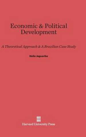 Economic & Political Development de Helio Jaguaribe