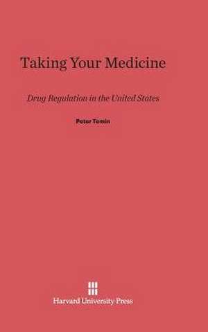 Taking Your Medicine de Peter Temin