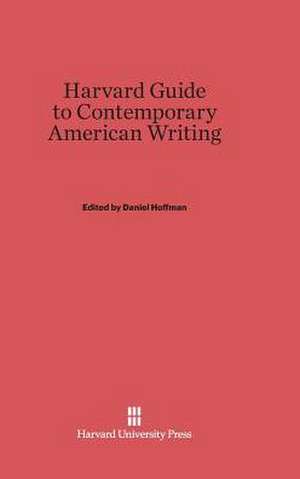 Harvard Guide to Contemporary American Writing de Daniel Hoffman