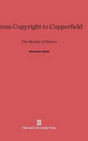 From Copyright to Copperfield de Alexander Welsh