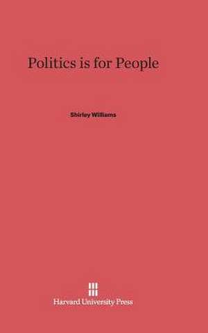 Politics Is for People de Shirley Williams