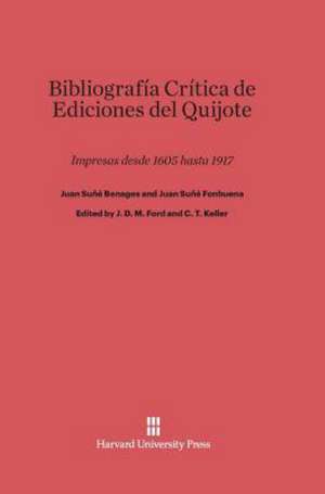 Bibliografía Crítica de Ediciones del Quijote de Juan Suñé Benages