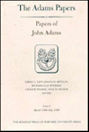 Papers of John Adams, Volumes 9 and 10 – March – December 1780 de John Adams