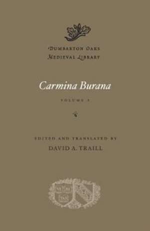 Carmina Burana, Volume I de David A. Traill