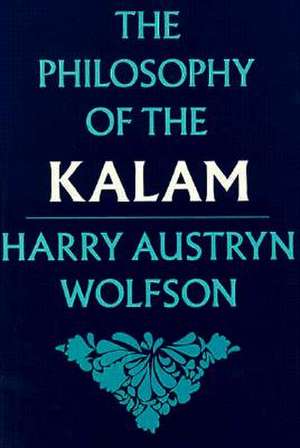 The Philosophy of the Kalam de Ha Wolfson