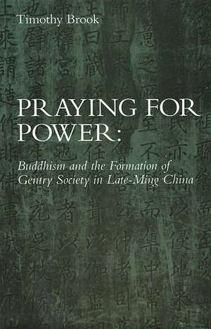 Praying for Power de Timothy Brook