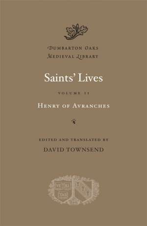 Saints` Lives, Volume II de Henry Of Avranc Henry Of Avranc