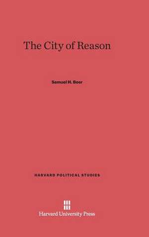 The City of Reason de Samuel H. Beer