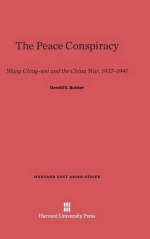 The Peace Conspiracy de Gerald E. Bunker