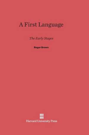 A First Language de Roger Brown