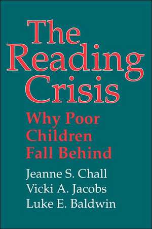 The Reading Crisis – Why Poor Children Fall Behind (Paper) de Jeanne S. Chall