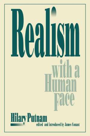 Realism with a Human Face de Hilary Putnam