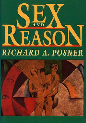 Sex and Reason (Paper) de Richard A Posner