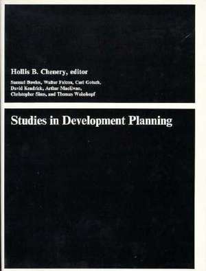 Studies in Development Planning de Hollis B. Chenery