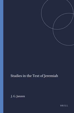 Studies in the Text of Jeremiah de J. Gerald Janzen