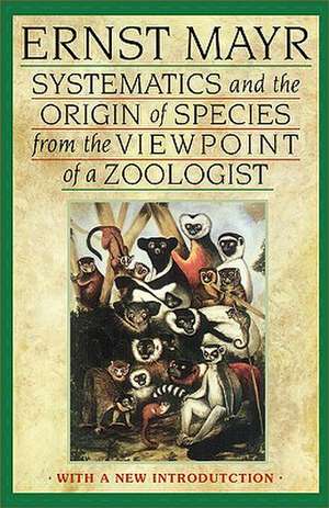 Systematics and the Origin of Species from the V – With a New Introduction by the Author de Ernst Mayr