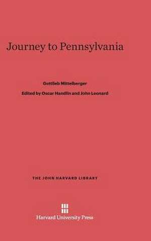 Journey to Pennsylvania de Gottlieb Mittelberger