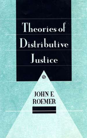 Theories of Distributive Justice (Paper) de John Roemer