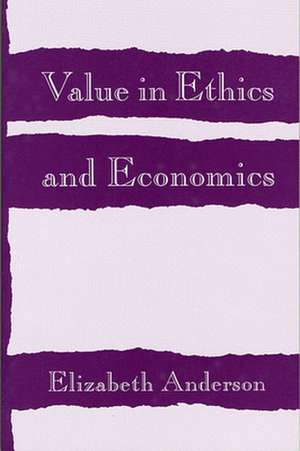 Value in Ethics & Economics (Paper) de Elizabeth Anderson