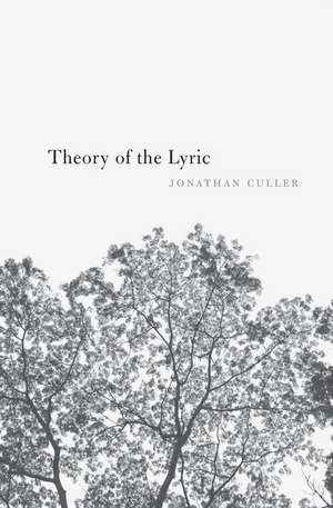 Theory of the Lyric de Jonathan Culler