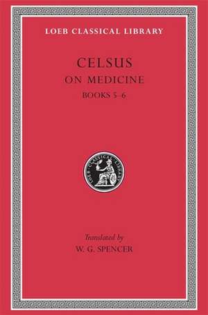 On Medicine, Volume II – Books 5–6 (Latin) de Celsus Celsus