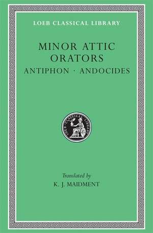 Minor Attic Orators, Volume I de Antiphon