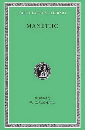 History of Egypt and Other Works Waddell)(Greek) de Manetho Manetho