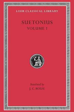 Lives of the Caesars, Volume I – Julius. Augustus. Tiberius. Gaius. Caligula (Latin) de Suetonius Suetonius