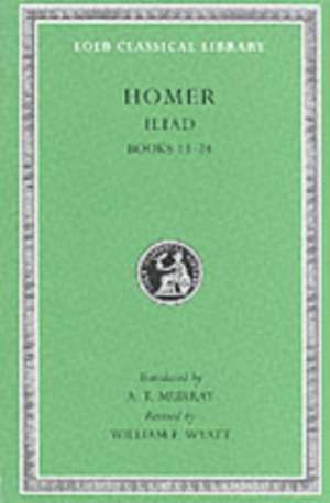 Iliad, Volume II – Books 13–24 de Homer Homer