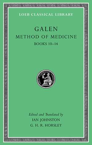 Method of Medicine L518 Volume III – Books 10–14 de Galen Galen