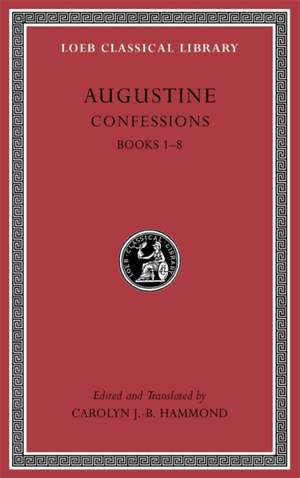 Augustine: Confessions, Volume I de Augustine