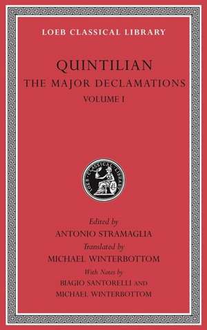 The Major Declamations, Volume I de Quintilian Quintilian