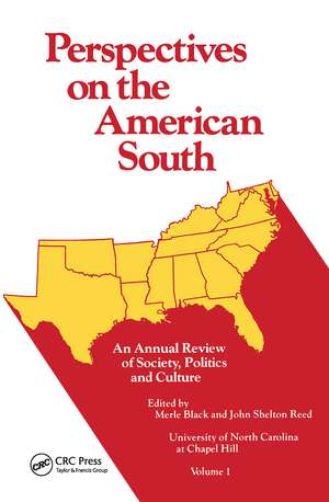 Perspectives on the American South: An Annual Review of Society, Politics, and Culture de Merle Black